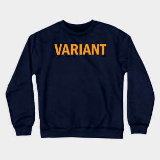 We are all Variant Crewneck Sweatshirt